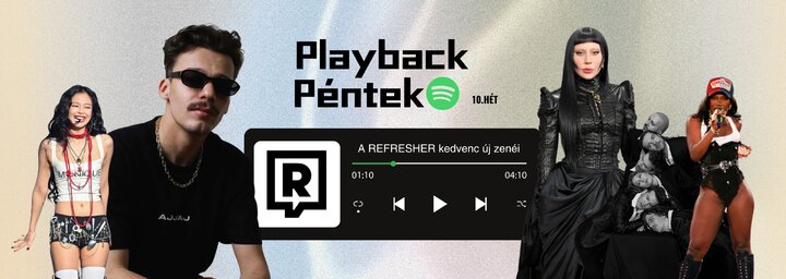 Playback Péntek: Lady Gaga és Lil Frakk új albumaival üdvözöljük a márciust