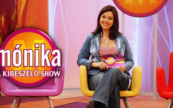 Mónika show Mónikája rulez!